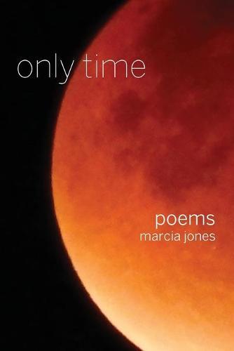 only time: poems