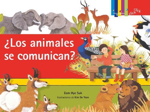 ¿Los animales se comunican? / ¿Do They Talk?