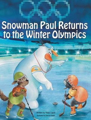 Snowman Paul Returns to the Winter Olympics