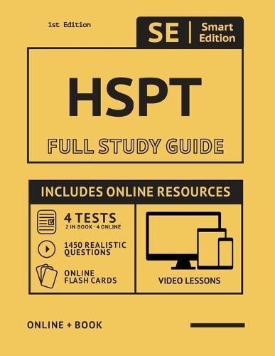 HSPT Full Study Guide: Complete Subject Review with Online Video Lessons, 4 Full Practice Tests, 1,450 Realistic Questions Both in the Book and Online Plus Online Flashcards