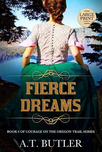 Fierce Dreams: Historical Women's Fiction Saga Large Print