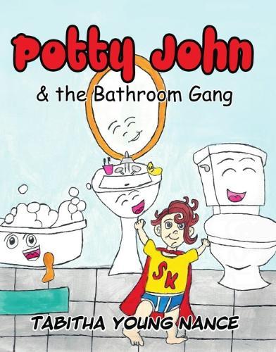 Potty John and the Bathroom Gang