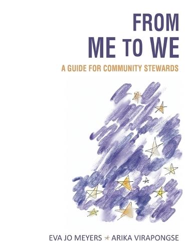 From Me to We: A Guide for Community Stewards