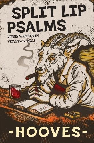 Split Lip Psalms: Verses in Velvet and Venom