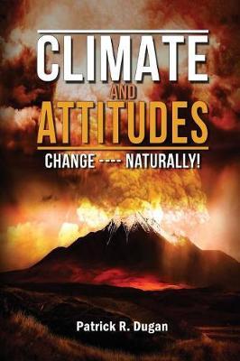 Climate and Attitudes Changed...Naturally!
