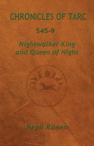 Chronicles of Tarc 545-9: Surian Nightwalker King and Queen of Night