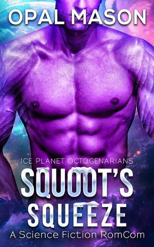 Squoot's Squeeze: Book 2