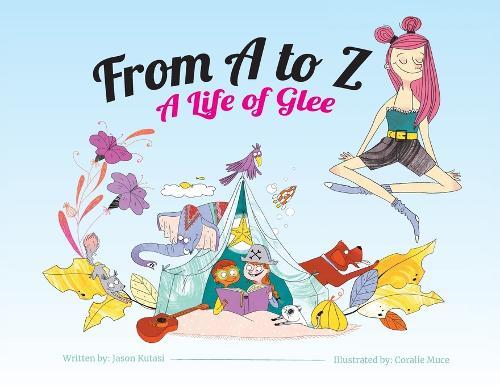From A to Z: A Life of Glee