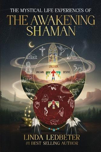 The Mystical Life Experiences of The Awakening Shaman