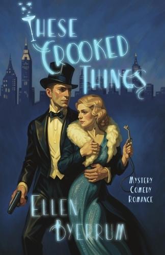 These Crooked Things