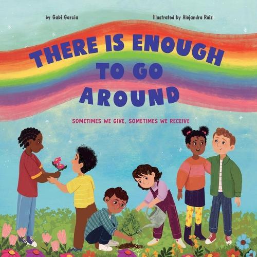 There Is Enough to Go Around: Sometimes We Give, Sometimes We Receive