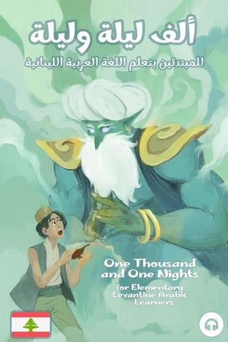 One Thousand and One Nights for Elementary Levantine Arabic Language Learners