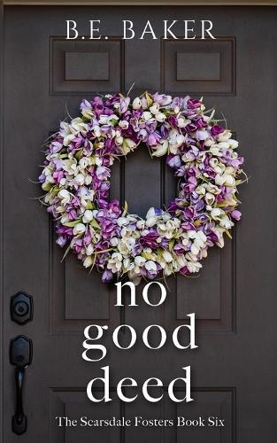 No Good Deed