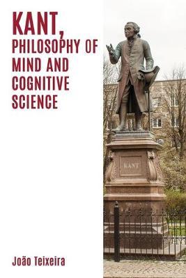 Kant, Philosophy of Mind and Cognitive Science