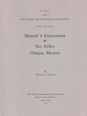 Mound 4 Excavations at San Isidro and Monuments: Number 34