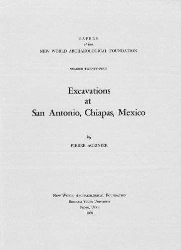 Excavations at San Antonio, Chiapas, Mexico: Number 24