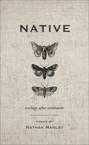 Native: Ecology After Settlement