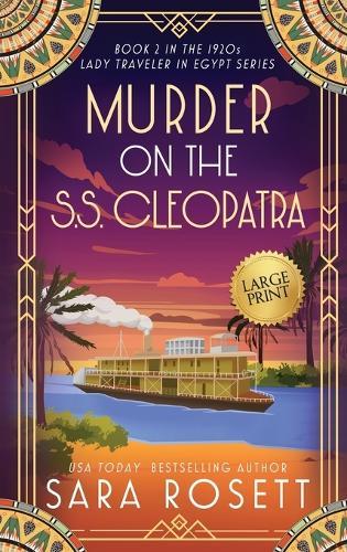 Murder on the S.S. Cleopatra: Luxury, lies, and murder on the Nile