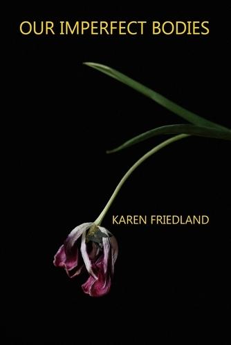 Our Imperfect Bodies