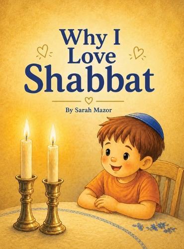 Why I Love Shabbat