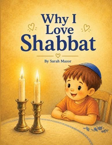 Why I Love Shabbat