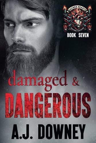 Damaged & Dangerous