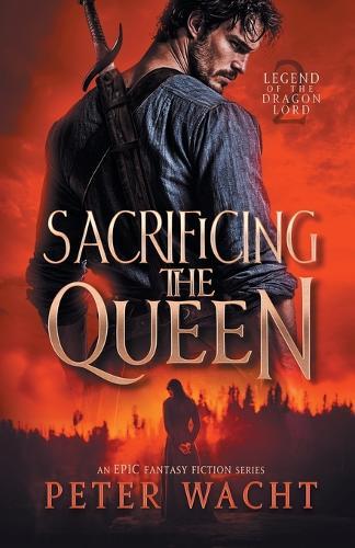 Sacrificing the Queen: An Epic Fantasy Fiction Series
