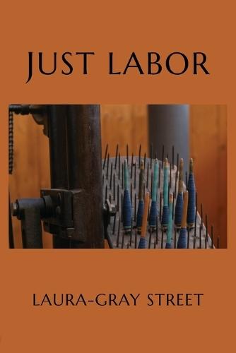 Just Labor: Poems