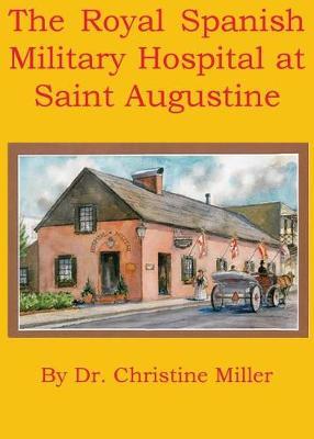 The Royal Spanish Military Hospital at Saint Augustine