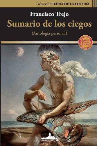 Sumario de los ciegos: (Antología personal)