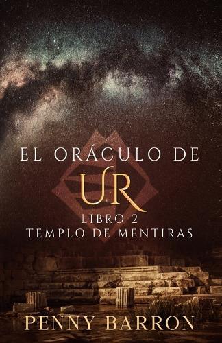 El oráculo de Ur, Libro 2: Templo de Mentiras