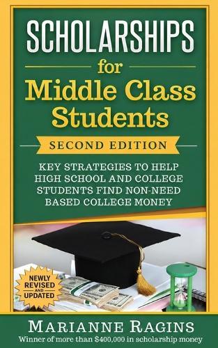 Scholarships for Middle Class Students: Strategies to Help Students Afford College and Reduce Student Loans