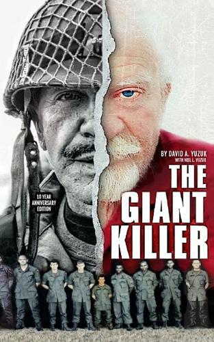 The Giant Killer: American hero, mercenary, spy ... The incredible true story of the smallest man to serve in the U.S. Military-Green Beret Captain Richard J. Flaherty