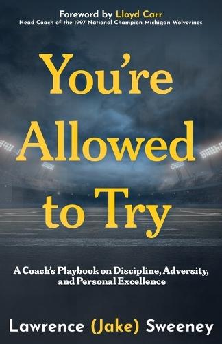 You're Allowed to Try