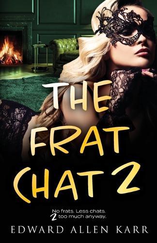 The Frat Chat 2