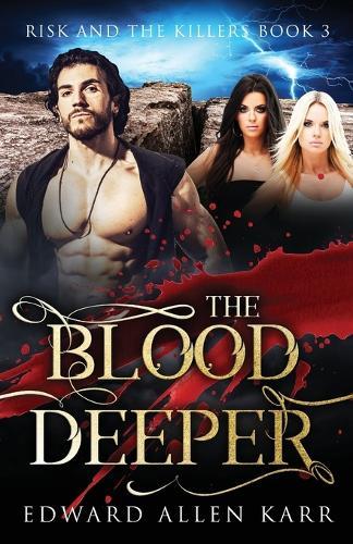 The Blood Deeper