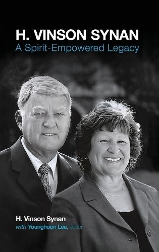 H. Vinson Synan: A Spirit-Empowered Legacy