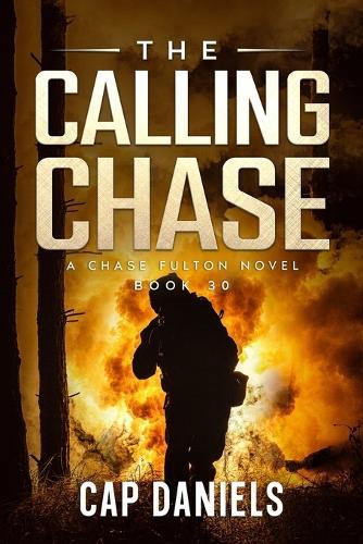 The Calling Chase: A Chase Fulton Novel