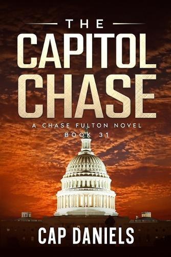 The Capitol Chase: A Chase Fulton Novel