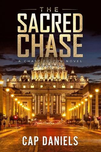 The Sacred Chase: A Chase Fulton Novel