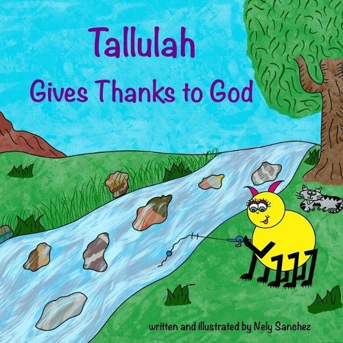 Tallulah Gives Thanks To God
