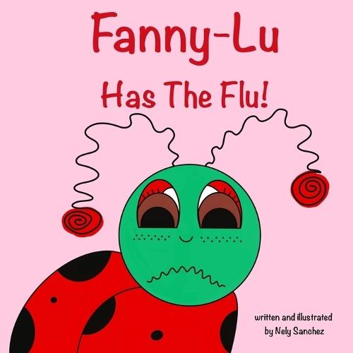 Fanny-Lu Has the Flu!
