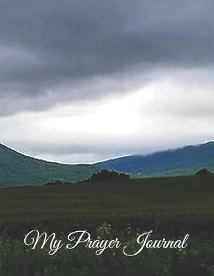 My Prayer Journal - Shenandoah Mountains: A Daily Guide to Prayer and Thanksgiving
