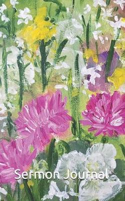 Sermon Journal - Yellow Coneflowers: A Notebook to Record and Reflect on Sunday Sermons, Remember Prayer Request, Upcoming Activities, for Meditation and Prayer.