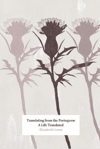 Translating from the Portuguese: A Life Translated