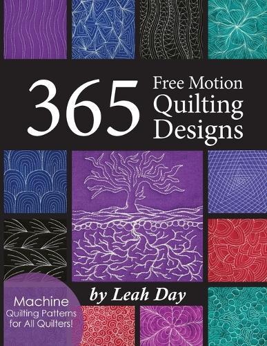 365 Free Motion Quilting Designs: Machine Quilting Patterns for All Quilters!