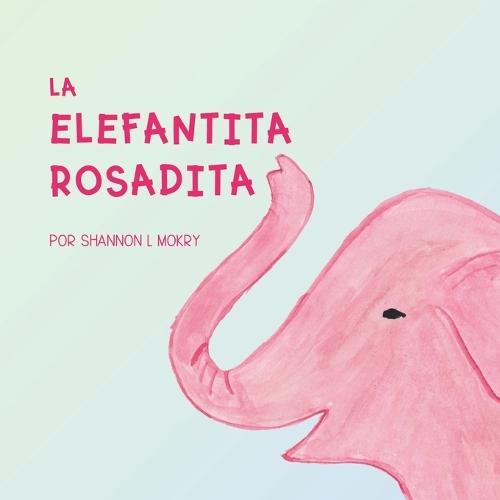 La Elefantita Rosadita