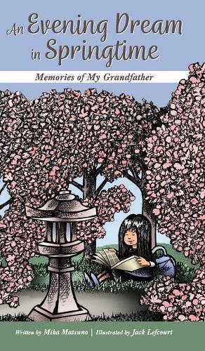 An Evening Dream in Springtime: Memories of My Grandfather
