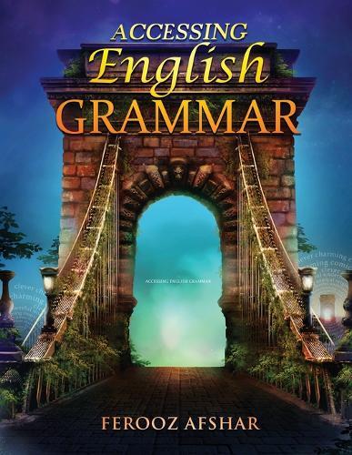 Accessing English Grammar: For teachers of English as a second language