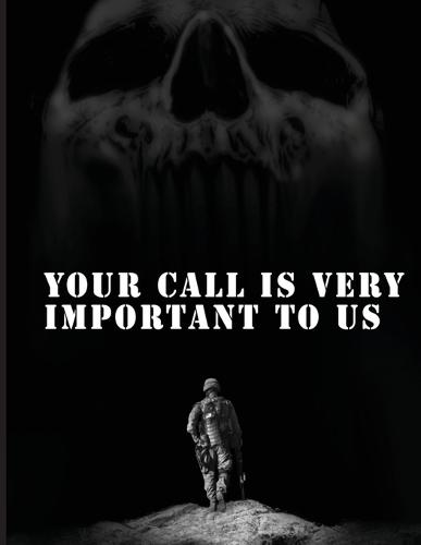 Your Call is Very Important to Us: An OEF/OIF Veterans Collection of Healing And Hope Through Storytelling and Artwork